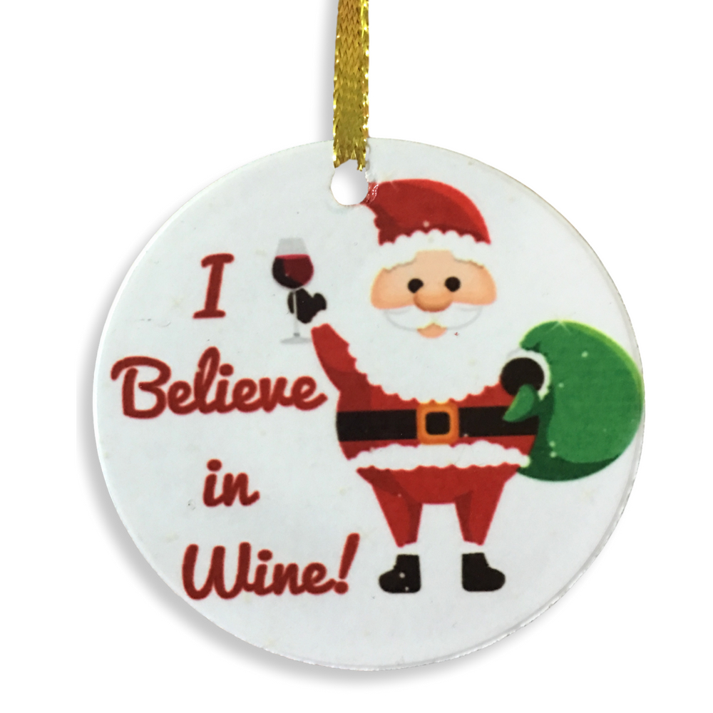 2257 - I BELIEVE IN WINE CERAMIC ORNAMENT